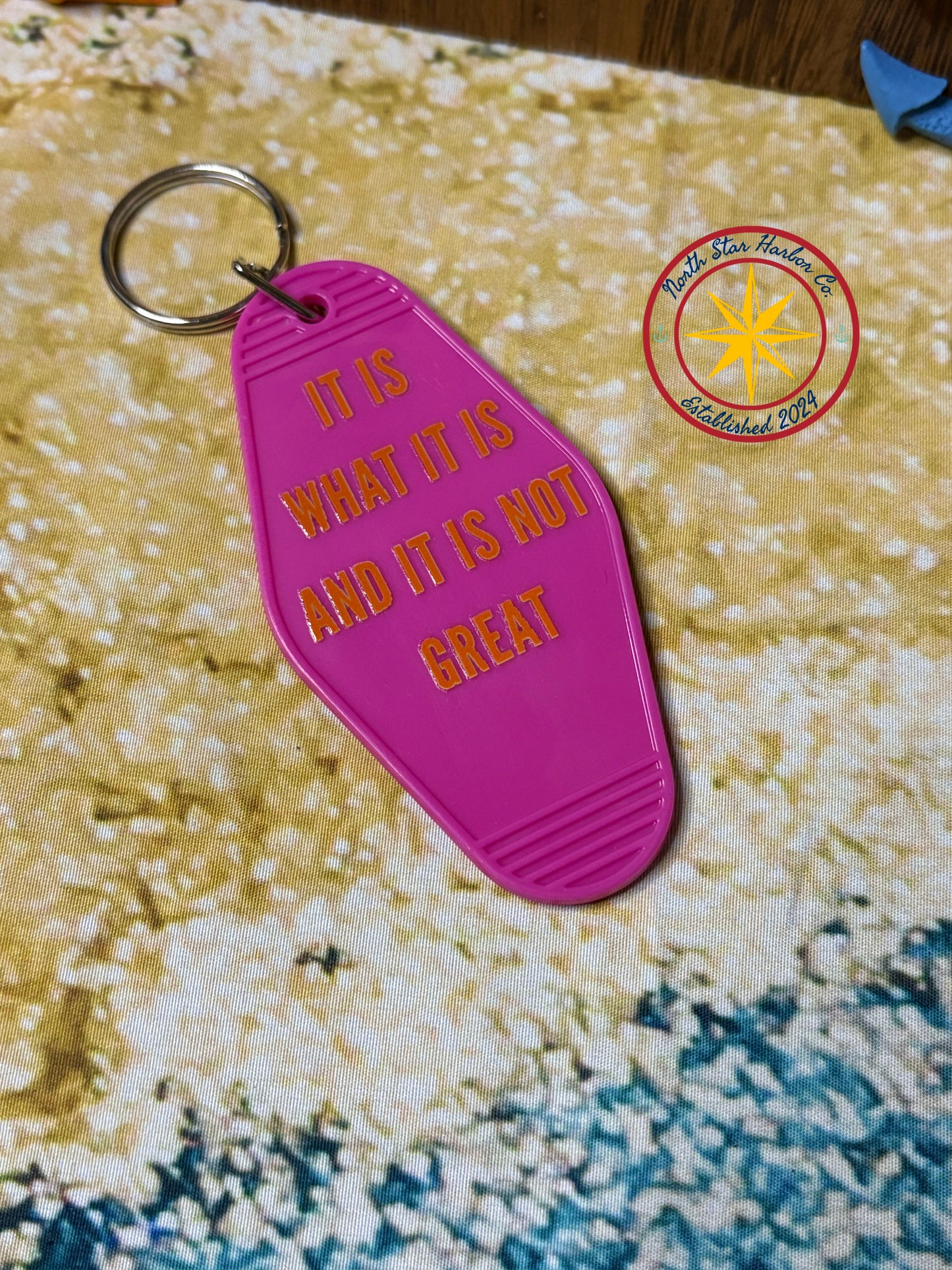 It is what it is Motel Keychain