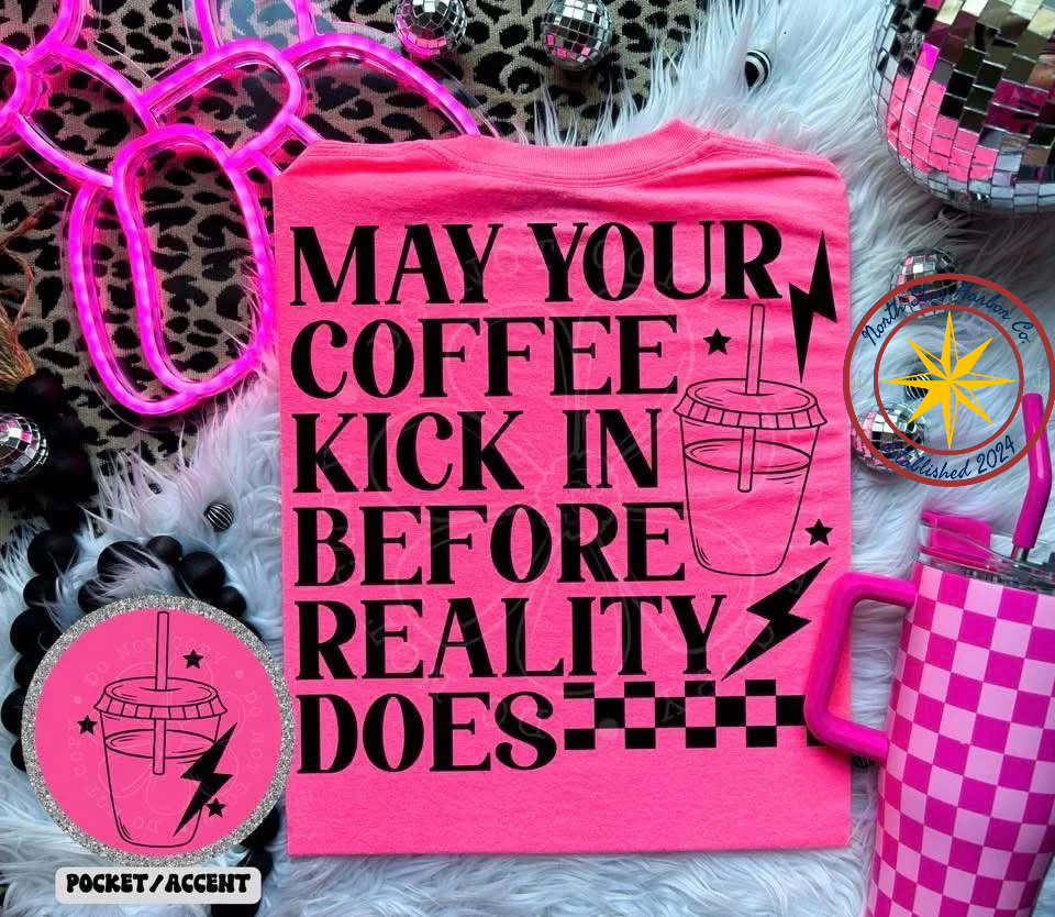 Coffee Before reality Shirt